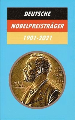bokomslag Deutsche Nobelpreisträger 1901-2021