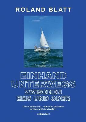 Einhand unterwegs zwischen Ems und Oder 1