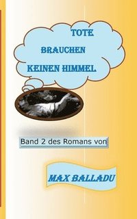 bokomslag Tote brauchen keinen Himmel Band 2