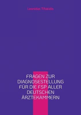 Fragen zur Diagnosestellung für die FSP aller deutschen Ärztekammern
