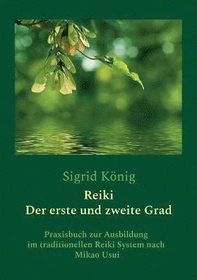 Reiki - Der erste und zweite Grad 1