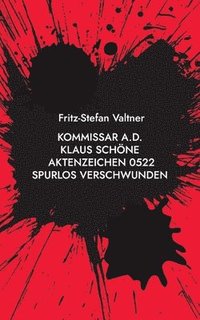 bokomslag Kommissar a.D. Klaus Schöne