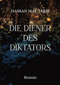 bokomslag Die Diener des Diktators