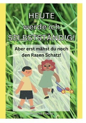 bokomslag Heute werde ich selbstständig!