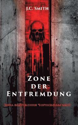 J C Smith, J. C. Smith, J.C. Smith - Zone der Entfremdung, Häftad