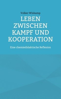 bokomslag Leben zwischen Kampf und Kooperation