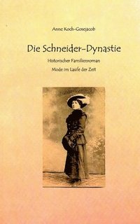 bokomslag Die Schneider-Dynastie