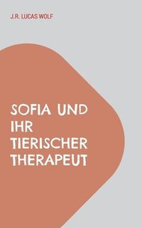 bokomslag Sofia und ihr tierischer Therapeut