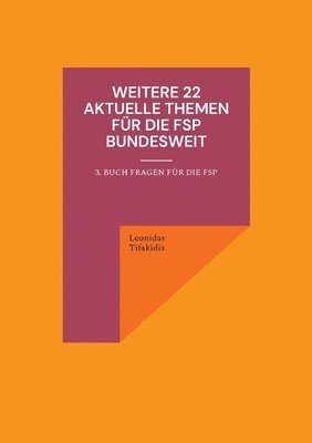 Leonidas Tifakidis - Weitere 22 aktuelle Themen für die FSP bundesweit, Häftad