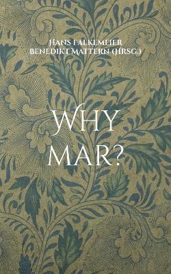 Hans Falkemeier, Benedikt Mattern - Why mar?, Häftad