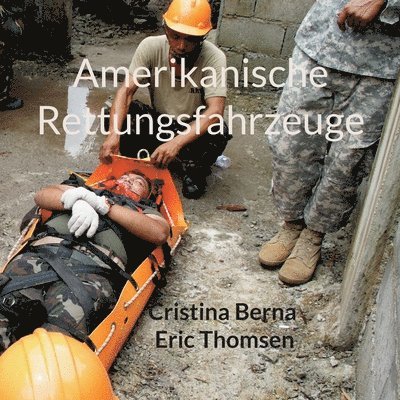 Amerikanische Rettungsfahrzeuge 1