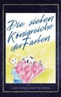 Laura Bianca Breuter-Widera - Die sieben Königreiche der Farben, Häftad