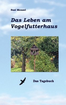 Susi Menzel - Leben am Vogelfutterhaus, Häftad