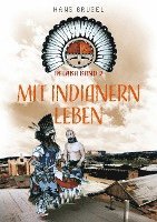 bokomslag Mit Indianern leben - Delaba Band 2