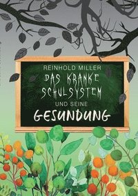 bokomslag kranke Schulsystem und seine Gesundung