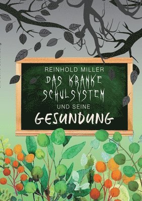 bokomslag kranke Schulsystem und seine Gesundung