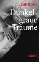 Dunkelgraue Träume 1