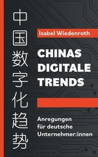 bokomslag Chinas Digitale Trends