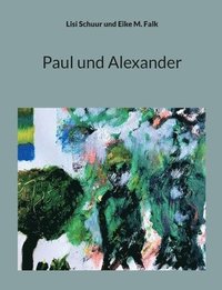 bokomslag Paul und Alexander