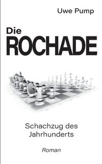 bokomslag Die Rochade