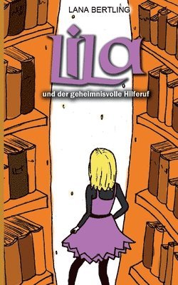 Lana Bertling - Lila und der geheimnisvolle Hilferuf, Häftad