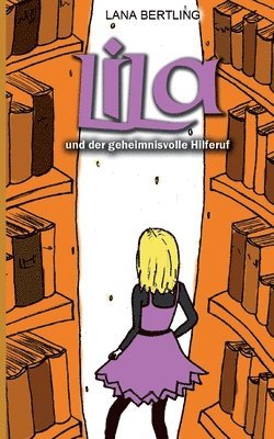 Lila und der geheimnisvolle Hilferuf 1