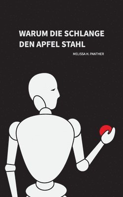 bokomslag Warum die Schlange den Apfel stahl