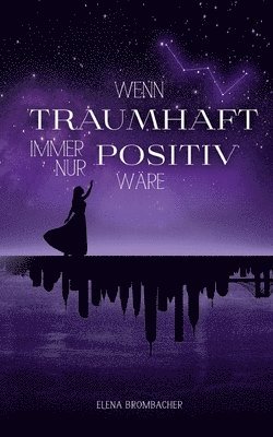 bokomslag Wenn traumhaft immer nur positiv wäre