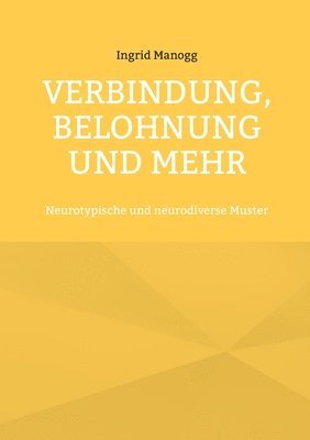 bokomslag Verbindung, Belohnung und mehr
