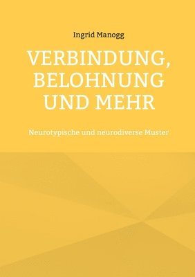 bokomslag Verbindung, Belohnung und mehr