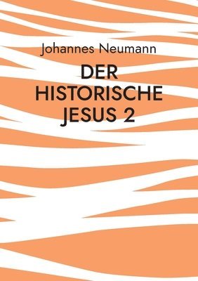 Der historische Jesus 2 1