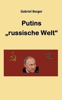 bokomslag Putins "russische Welt"