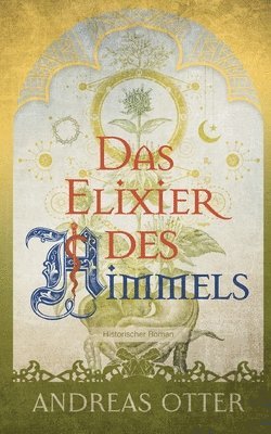 bokomslag Das Elixier des Himmels