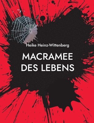 Heike Heinz-Wittenberg - Macramee des Lebens, Häftad