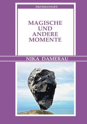 bokomslag Magische und andere Momente