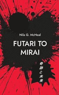 bokomslag Futari to Mirai