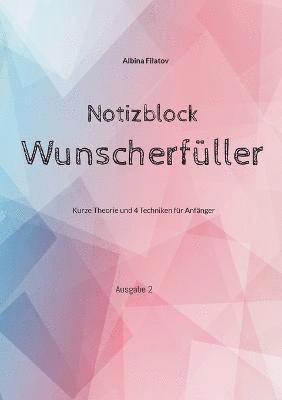 Wunscherfller Notizblock 1