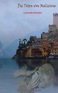 bokomslag Toten von Malcesine