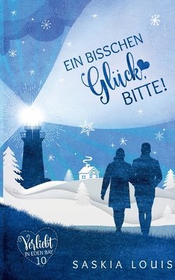 bokomslag bisschen Glück, bitte! (Verliebt in Eden Bay 10)