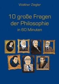 bokomslag 10 große Fragen der Philosophie in 60 Minuten