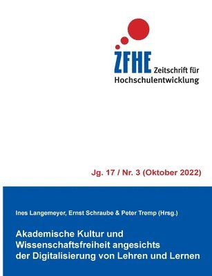 Ines Langemeyer, Ernst Schraube, Peter Tremp - Akademische Kultur und Wissenschaftsfreiheit angesichts der Digitalisierung von Lehren und Lernen, Häftad