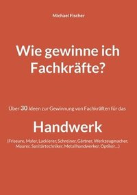 bokomslag Wie gewinne ich Fachkräfte?