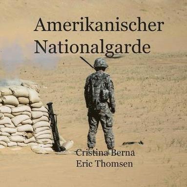 bokomslag Amerikanische Nationalgarde