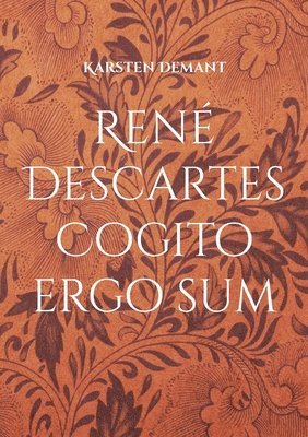 Karsten Demant - René Descartes Cogito ergo sum, Häftad