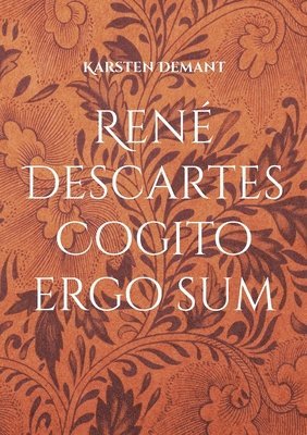 Ren Descartes Cogito ergo sum 1