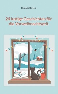 bokomslag 24 lustige Geschichten fr die Vorweihnachtszeit