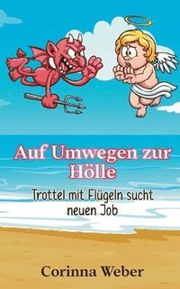 bokomslag Auf Umwegen zur Hölle