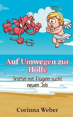 bokomslag Auf Umwegen zur Hölle