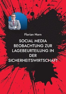 bokomslag Social Media Beobachtung zur Lagebeurteilung in der Sicherheitswirtschaft