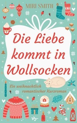 bokomslag Die Liebe kommt in Wollsocken